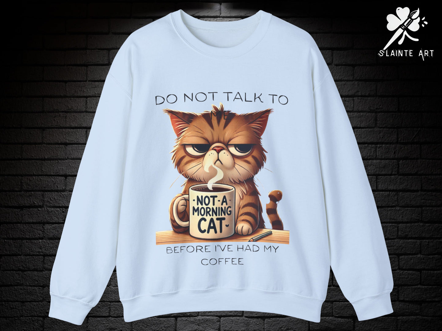 Funny Grumpy Cat Coffee Sweatshirt