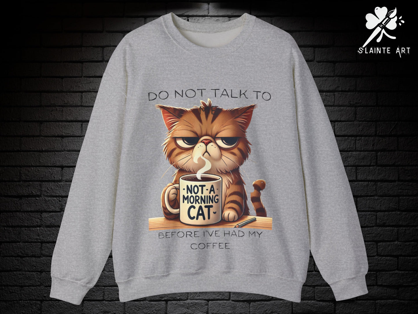 Funny Grumpy Cat Coffee Sweatshirt