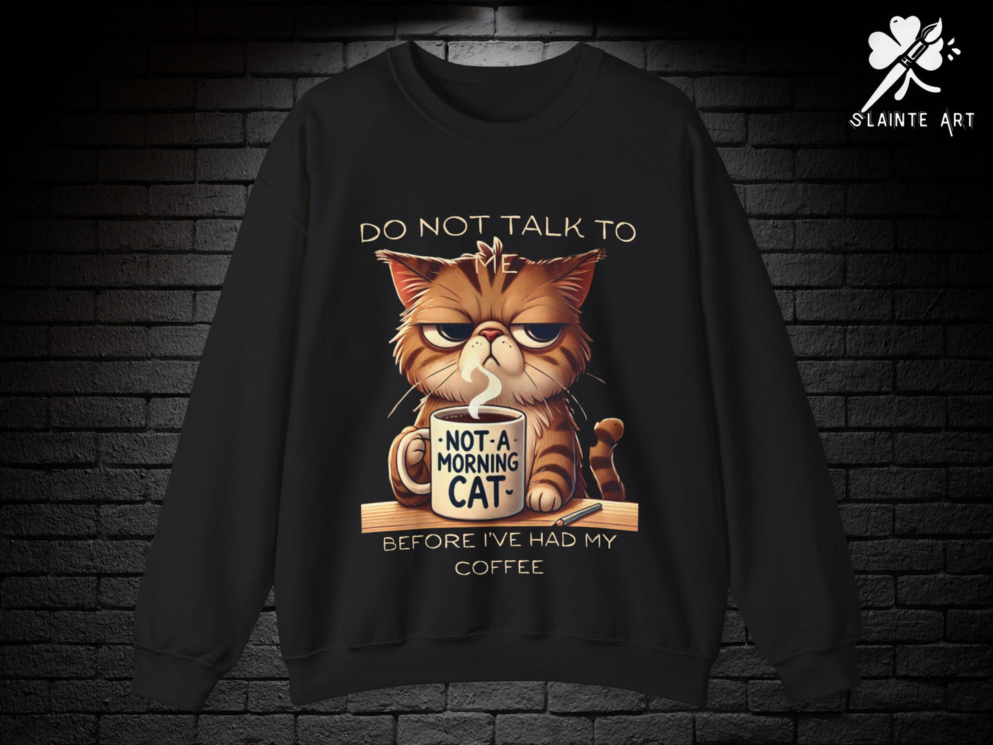 Funny Grumpy Cat Coffee Sweatshirt